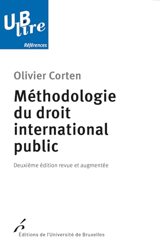 Méthodologie du droit international public. 2e ed revue et augmentée