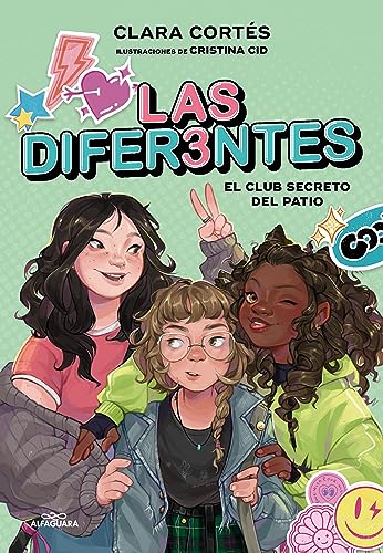Las diferentes 1 - El club secreto del patio (Jóvenes lectores, Band 1) von ALFAGUARA