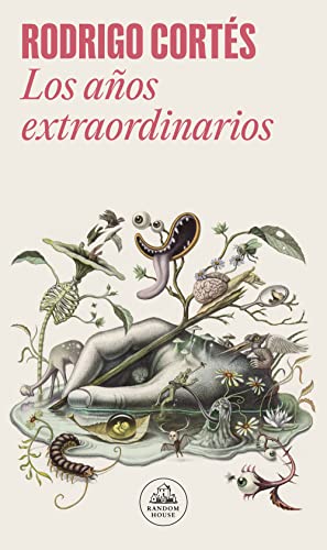 Los años extraordinarios (Random House) von LITERATURA RANDOM HOUSE