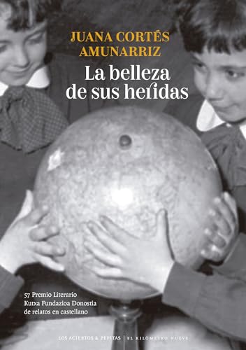 La belleza de sus heridas (El Kilómetro Nueve, Band 24) von Los Aciertos