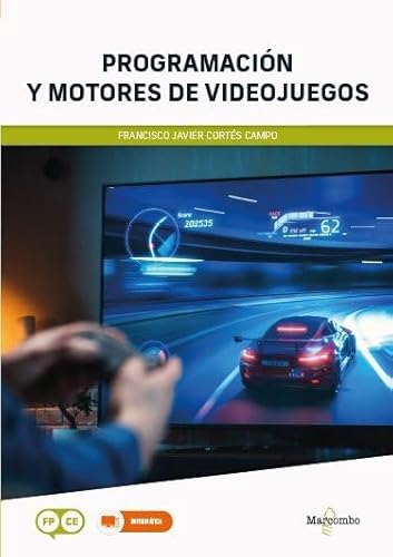*Programación y motores de videojuegos (MARCOMBO FORMACIÓN) von Marcombo