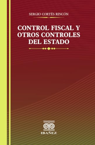 Control fiscal y otros controles del estado Control fiscal y otros controles del estado von Grupo Editorial Ibañez