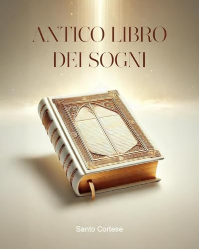Antico libro dei sogni Antico libro dei sogni von Youcanprint