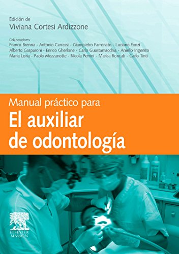 Manual práctico para el auxiliar de odontología von Elsevier Masson