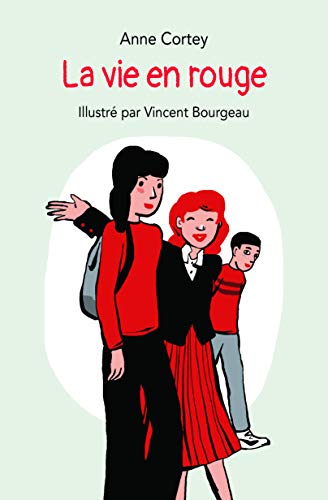 Vie en Rouge (la)