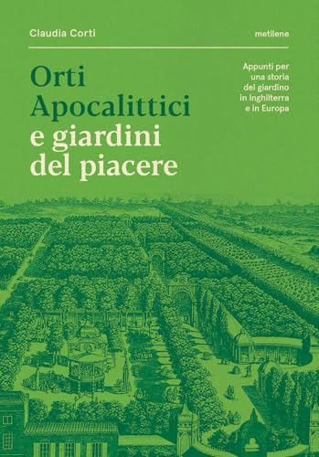 Orti apocalittici e giardini del piacere Orti apocalittici e giardini del piacere von Metilene