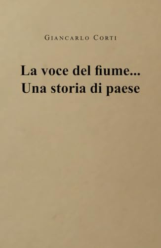 La voce del fiume...Una storia di paese