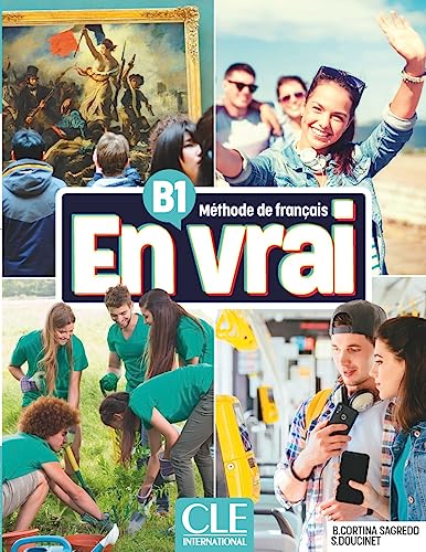 En vrai: Niveau B1 - Livre de l'eleve + Audio: Méthode de français