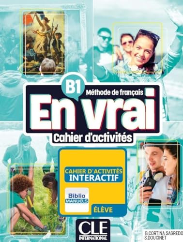 En vrai: Cahier d'activites - B1 + Audio: Cahier d'activités