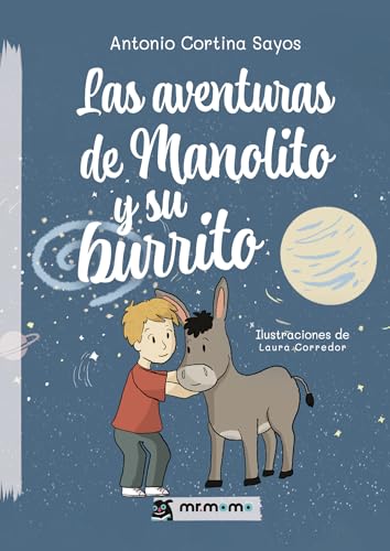 Las aventuras de Manolito y su burrito Las aventuras de Manolito y su burrito von Mr. Momo