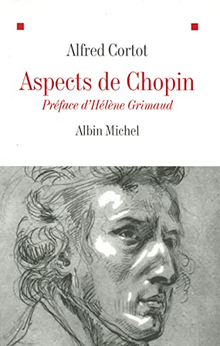Aspects de Chopin (Critiques, Analyses, Biographies Et Histoire Litteraire) von ALBIN MICHEL