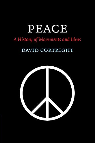Peace: A History of Movements and Ideas: A History of Movements and Ideas, Nominiert: London Book Festival 2008