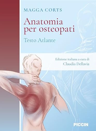 Anatomia per osteopati. Testo atlante von Piccin-Nuova Libraria