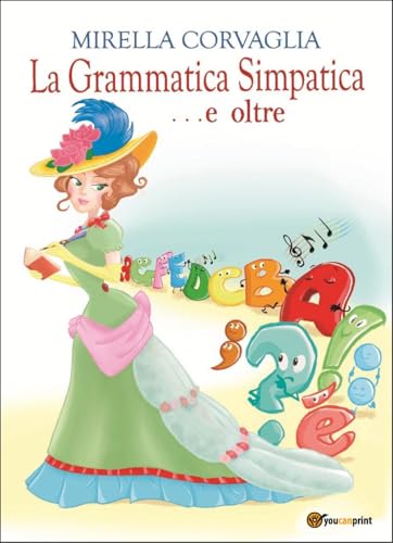 La grammatica simpatica... e oltre La grammatica simpatica... e oltre von Youcanprint