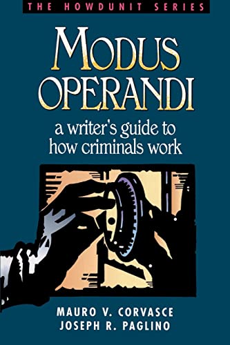 Modus Operandi: A Writer's Guide to How Criminals Work (Howdunit) von Writer's Digest Books