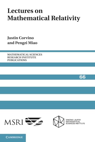 Lectures on Mathematical Relativity (Mathematical Sciences Research Institute Publications, 66) von Cambridge University Press