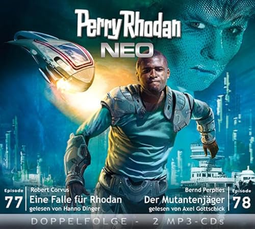 Perry Rhodan NEO MP3 Doppel-CD Folgen 77 + 78: Eine Falle für Rhodan; Der Mutantenjäger