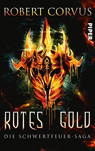 Rotes Gold: Die Schwertfeuer-Saga 1 Rotes Gold: Die Schwertfeuer-Saga 1