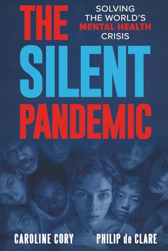 THE SILENT PANDEMIC: Solving The World's Mental Health Crisis von The Empire Publishers