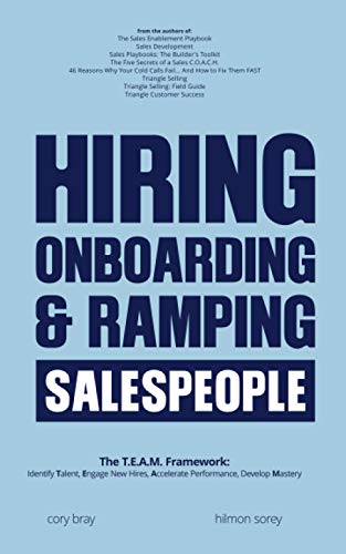 Hiring, Onboarding, and Ramping Salespeople: The T.E.A.M. Framework