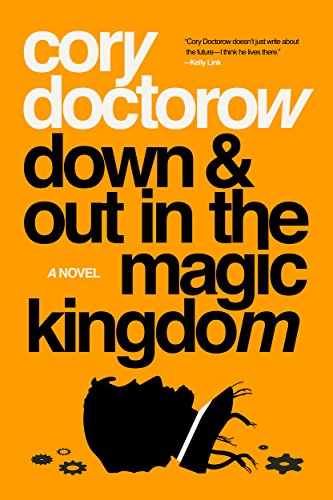 Down And Out In The Magic Kingdom von Tor Books