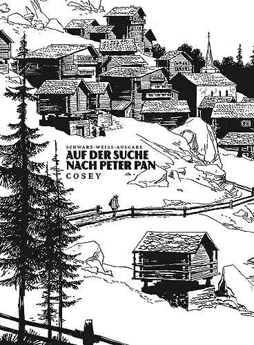 Auf der Suche nach Peter Pan: Neue Edition: Schwarz-Weiß-Ausgabe