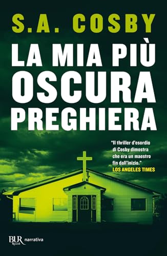 La mia più oscura preghiera (BUR Narrativa) von Rizzoli