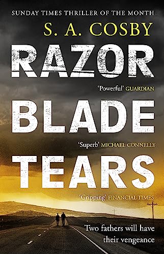Razorblade Tears: The Sunday Times Thriller of the Month from the author of BLACKTOP WASTELAND von Headline