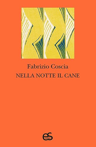 Nella notte il cane (S-confini) von Editoriale Scientifica