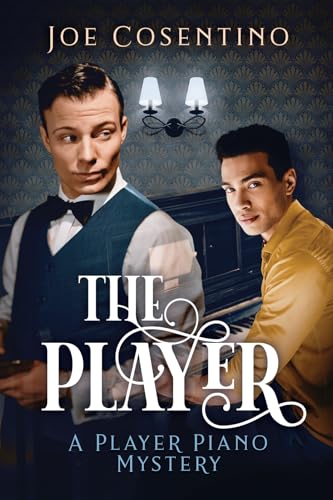 The Player (Player Piano Mysteries, Band 1) von Dreamspinner Press LLC