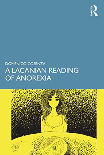 A Lacanian Reading of Anorexia von Routledge