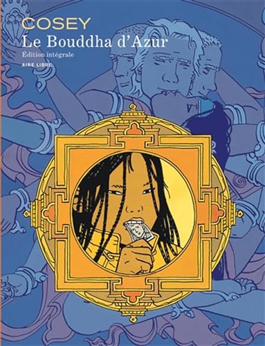 Le Bouddha d'Azur, Intégrale: Edition intégrale