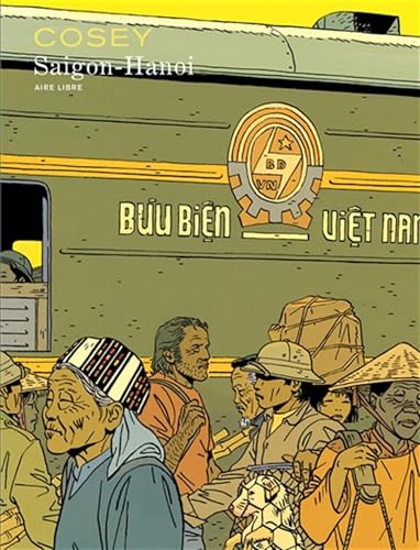 Saigon-Hanoi - Tome 0 - Saigon-Hanoi (réédition) von DUPUIS