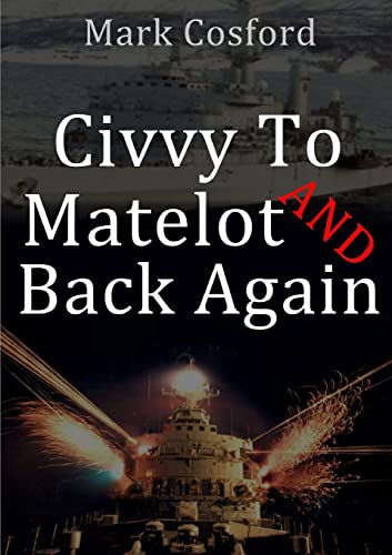 Civvy to Matelot and Back Again von Lulu.com