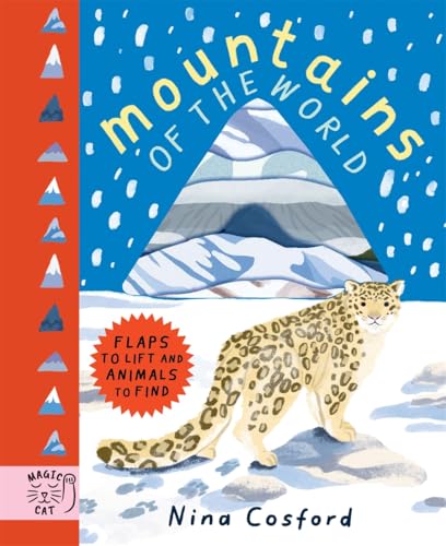 Mountains of the World: Flaps to Lift and Animals to Find (Living Planet Panoramas) von Magic Cat