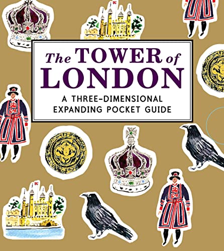 The Tower of London: A Three-Dimensional Expanding Pocket Guide (City Skylines)