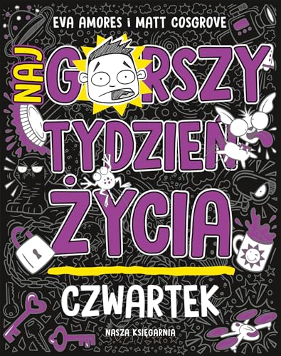 Czwartek. Najgorszy tydzień życia Czwartek. Najgorszy tydzień życia von Nasza Księgarnia