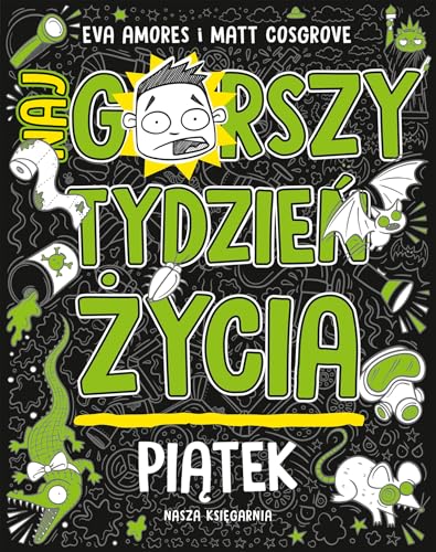 Piątek. Najgorszy tydzień życia von Nasza Księgarnia