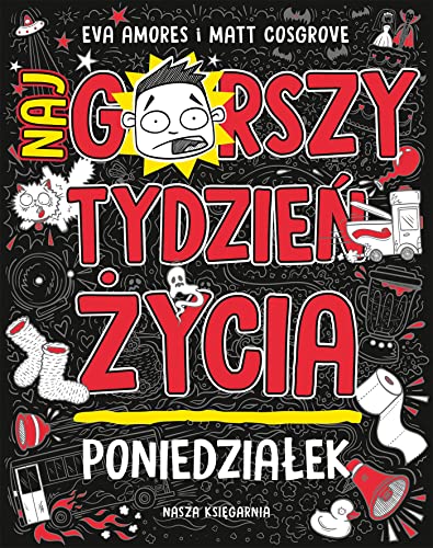 Poniedziałek Najgorszy tydzień życia von Nasza Księgarnia