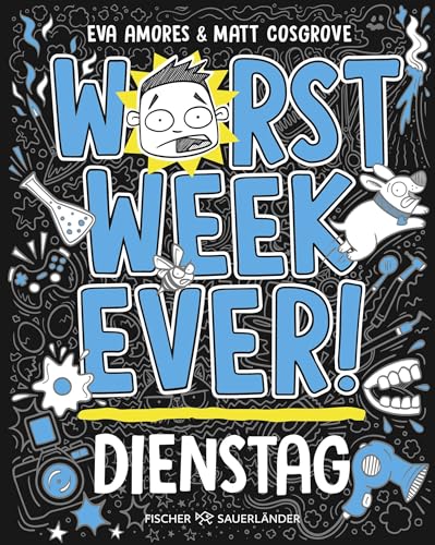 Worst Week Ever – Dienstag: Band 2 | Coole Comic-Reihe für Kinder ab 10 Jahre │ Witzige Bilder und einfache Texte begeistern Comicfans sowie Lesemuffel jeden Tag der Woche von FISCHERVERLAGE