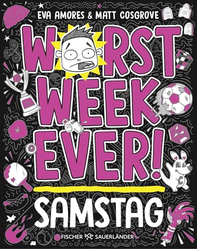 Worst Week Ever – Samstag: Comic Roman für Kinder ab 10 Jahre │ Witzige Bilder und einfache Texte begeistern Comicfans sowie Lesemuffel von Fischer Sauerländer
