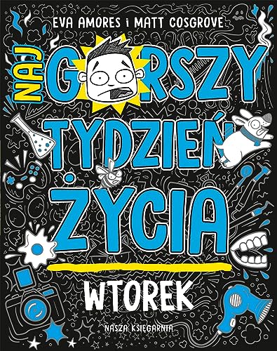 Wtorek Najgorszy tydzień życia Wtorek Najgorszy tydzień życia