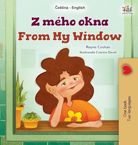From My Window (Czech English Bilingual Kids Book) (Czech English Bilingual Collection) von KidKiddos Books Ltd.