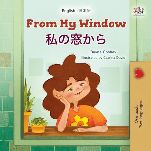 From My Window (English Japanese Bilingual Kids Book) (English Japanese Bilingual Collection) von KidKiddos Books Ltd.