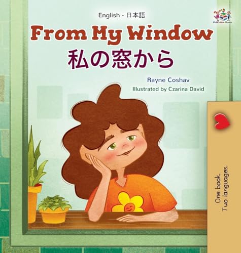From My Window (English Japanese Bilingual Kids Book) (English Japanese Bilingual Collection) von KidKiddos Books Ltd.