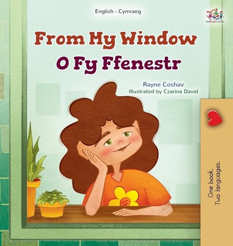 From My Window (English Welsh Bilingual Kids Book) (English Welsh Bilingual Collection) von KidKiddos Books Ltd.
