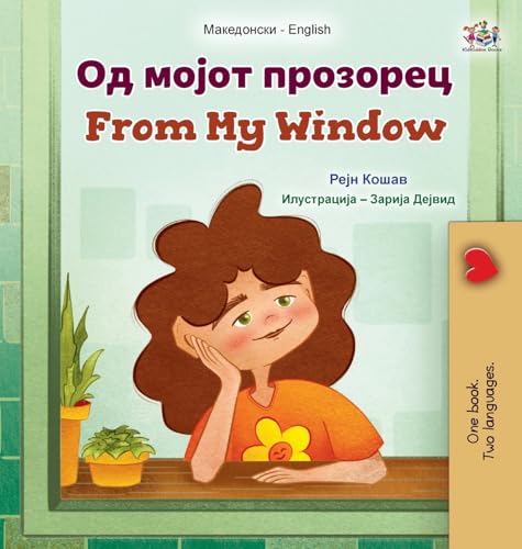From My Window (Macedonian English Bilingual Kids Book) (Macedonian English Bilingual Collection) von KidKiddos Books Ltd.