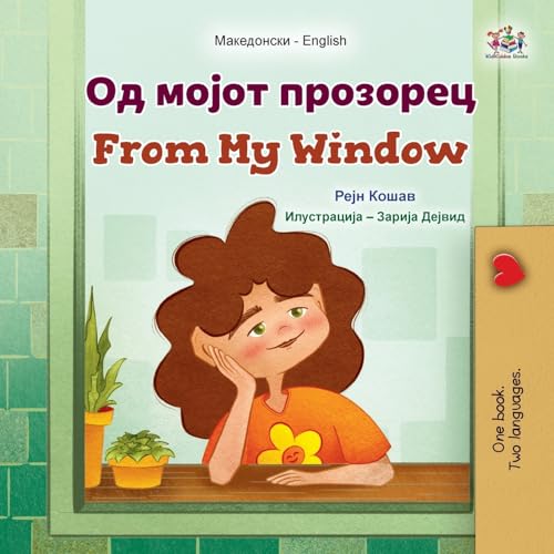From My Window (Macedonian English Bilingual Kids Book) (Macedonian English Bilingual Collection) von KidKiddos Books Ltd.
