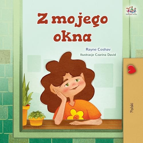 From My Window (Polish Kids Book) (Polish Bedtime Collection) von KidKiddos Books Ltd.