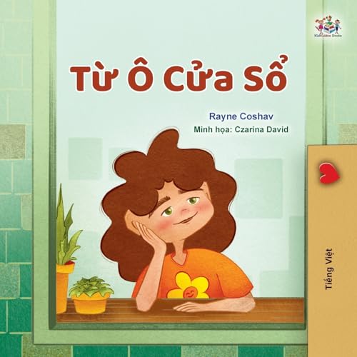 From My Window (Vietnamese Kids Book) (Vietnamese Bedtime Collection) von KidKiddos Books Ltd.